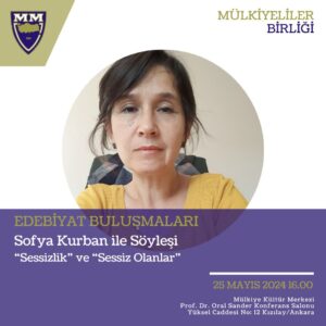 EDEBİYAT BULUŞMALARI: SOFYA KURBAN İLE SÖYLEŞİ VE İMZA GÜNÜ